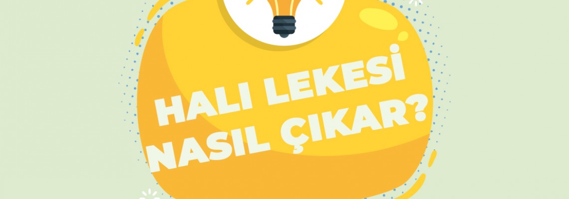 Halı Lekesi Nasıl Çıkar?